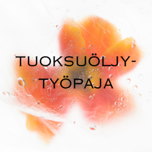 Tuoksuöljytyöpaja 26.4.2025
