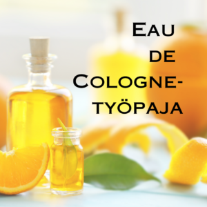 Eau de Cologne - työpaja 22.2.2025
